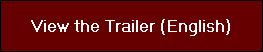 View the Trailer (English)