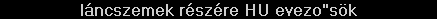 l�ncszemek r�sz�re HU evezo"s�k