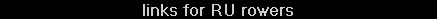 links for RU rowers