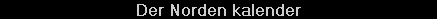 Der Norden kalender