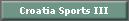 Croatia Sports III