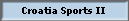 Croatia Sports II