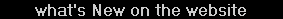 what's New on the website