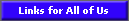 Links for All of Us