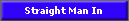 Straight Man In