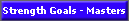 Strength Goals - Masters