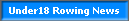 Under18 Rowing News