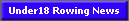 Under18 Rowing News
