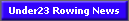 Under23 Rowing News